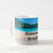 Pensionierung...es ist schön kaffeetasse (Vorderseite Links)