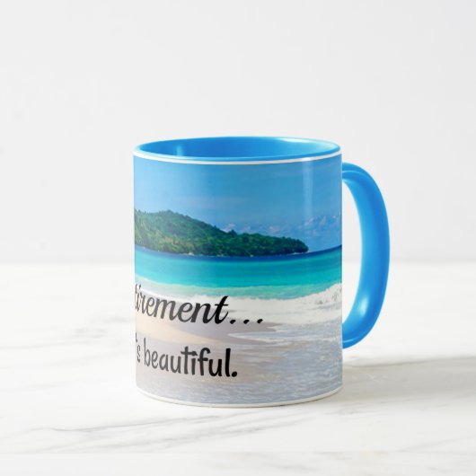 Pensionierung...es ist schön tasse (VorderseiteRechts)