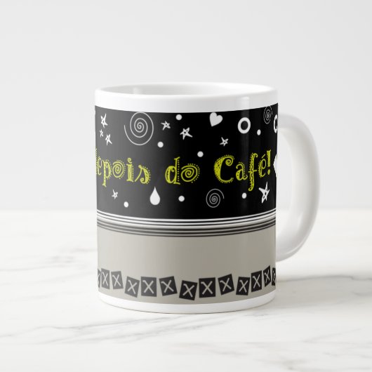 Penso: depois do café! Jumbo-Tasse (Vorderseite Rechts)