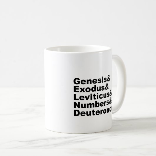 Pentateuch| Genesis Exodus Leviticus Numbers ... Kaffeetasse (VorderseiteRechts)
