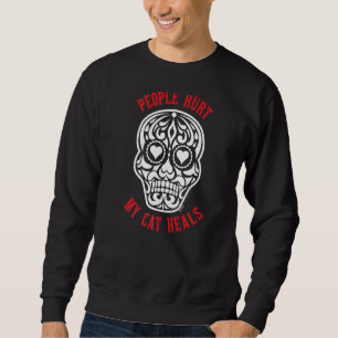 People Hurt My Cat Sugar Heart Skull Anti-Valentin Sweatshirt
