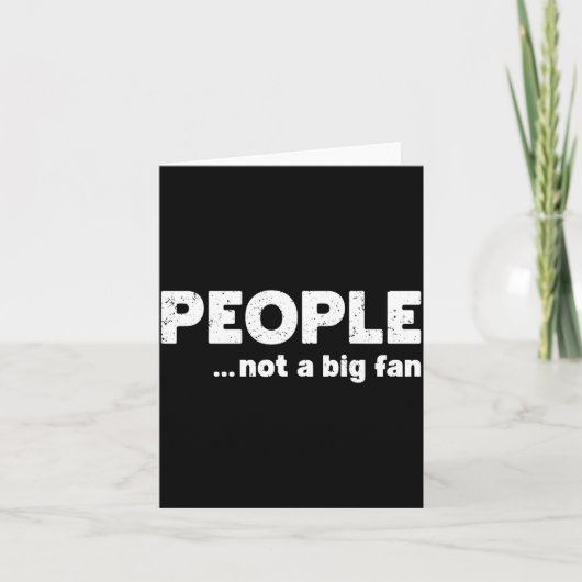 People Not A Big Fan Funny Introvert Sarcasm Mom D Karte (Vorderseite)