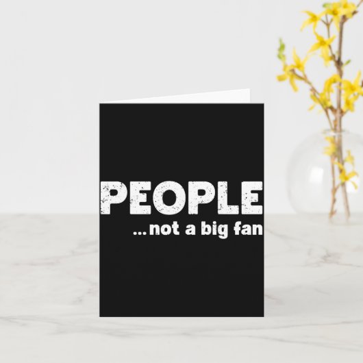 People Not A Big Fan Funny Introvert Sarcasm Mom D Karte (Gelbe Blume)