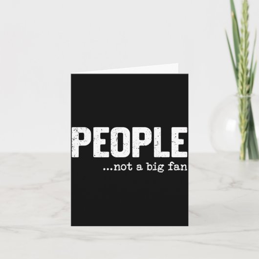 People Not A Big Fan Funny Introvert Sarcasm Mom D Karte (Vorderseite)