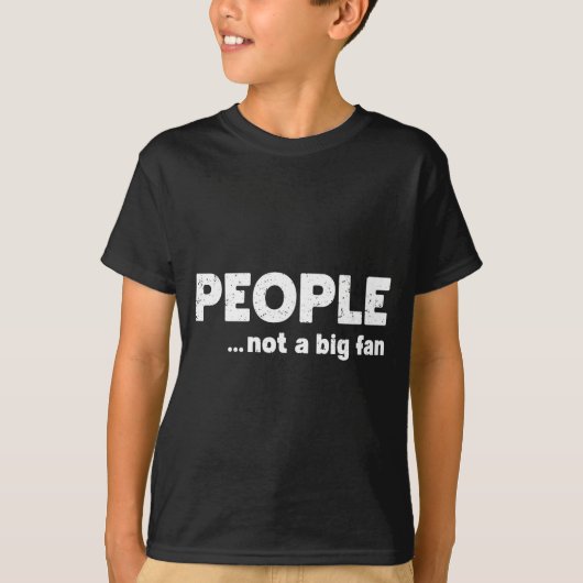 People Not A Big Fan Funny Introvert Sarcasm Mom D T-Shirt (Vorderseite)