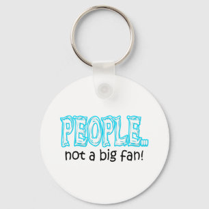 People not a big fan schlüsselanhänger