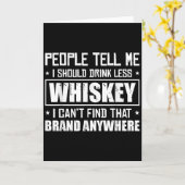 People Tell Me I Should Drink Less Whiskey Can´t F Karte (Gelbe Blume)