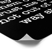 People Think I Go Out Of My Way To Them Off Trust Poster (Ecke)