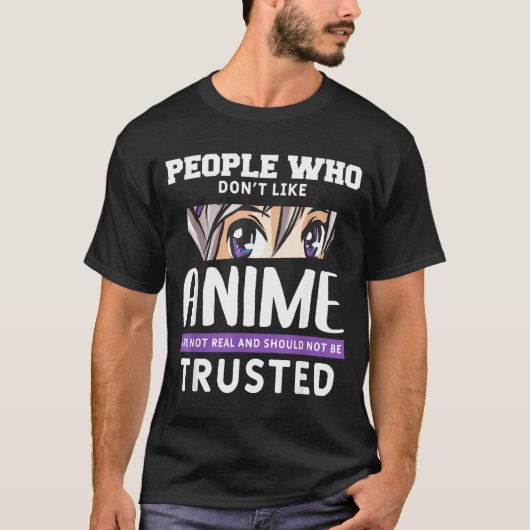 People Who Don't Like Anime Funny Japanese Manga O T-Shirt (Vorderseite)