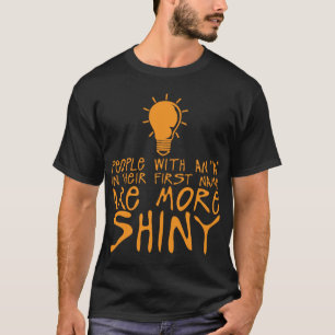 People with a more shiny zitat Ampulle T-Shirt