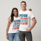 Pepaw der Mann, der Mythos T-Shirt (Unisex)