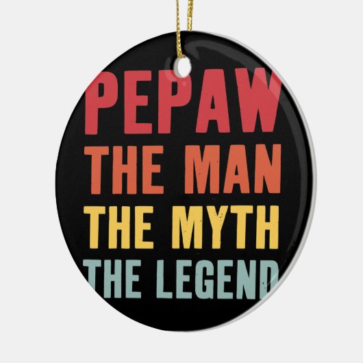 Pepaw the Man Myth Legend Opa Life Vathers Keramik Ornament (Links)