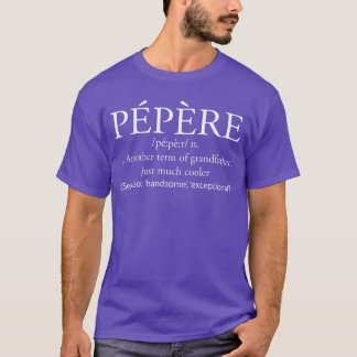 Pepere Definition Französischer Opa vintage lustig T-Shirt