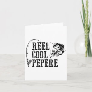 Pepere Fishing Reel Cool Pepere Funny Gift Karte