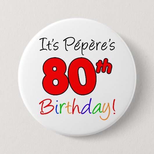 Pepere's 80. Geburtstagsparty Französischer Opa Bu Button (Vorderseite)