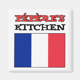 Pepere's Kitchen mit der Flagge Frankreichs Magnet