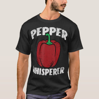 Pepper Whisperer Gartenbau Gemüseanbau Landwirt T-Shirt