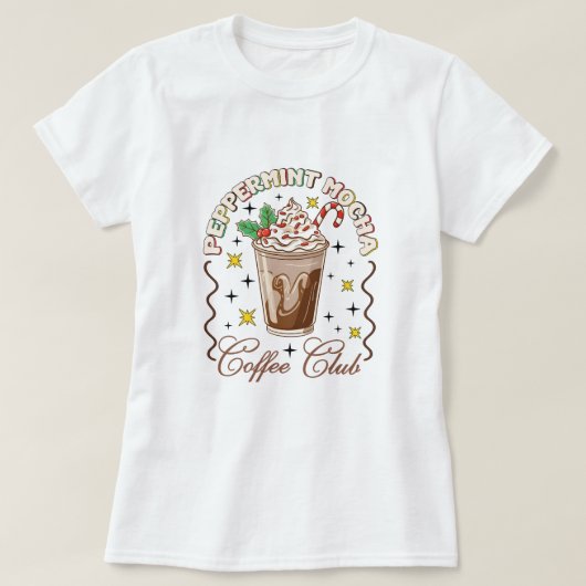 Peppermint Mocha Coffee Club T - Shirt (Design vorne)