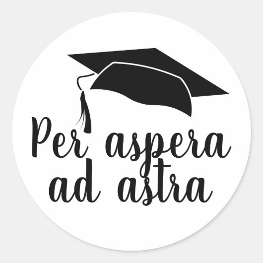 Per aspera ad astra Latin Quote Abschluss Runder Aufkleber (Vorderseite)