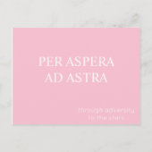 Per Aspera Ad Astra Latin Quote Postcard - Rosa Postkarte (Vorderseite)