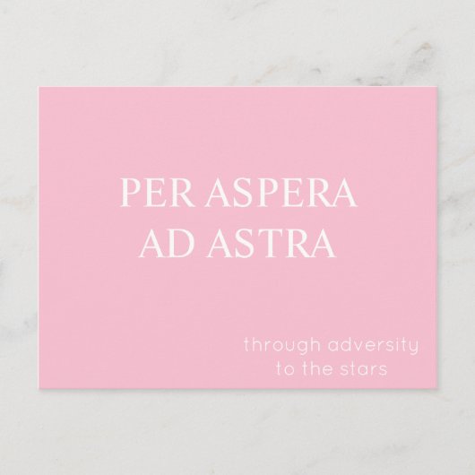Per Aspera Ad Astra Latin Quote Postcard - Rosa Postkarte (Vorderseite)