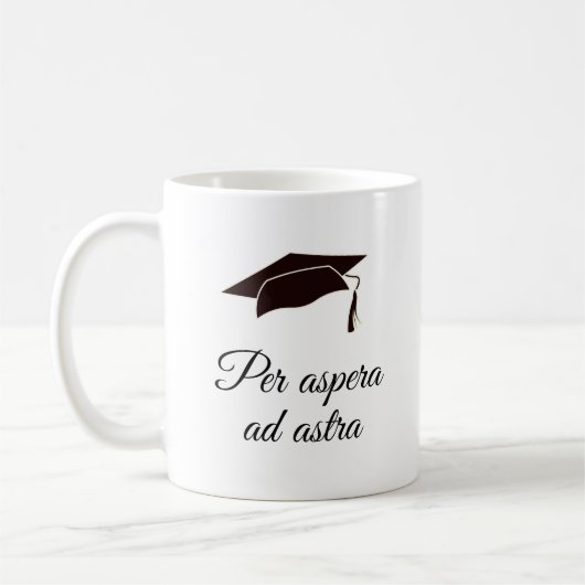 Per aspera ad astra Latin Quote Script Kaffeetasse (Links)