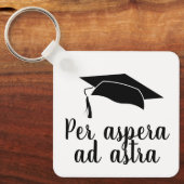 Per aspera ad astra Latin Zitat Black Abschluss Schlüsselanhänger (Vorderseite)