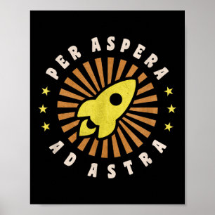 Per Aspera Ad Astra Philosophy Stars Poster