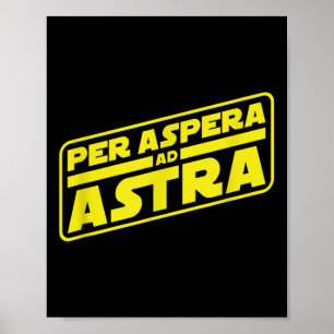 Per Aspera und Astra zu den Sternen Philosophie Poster