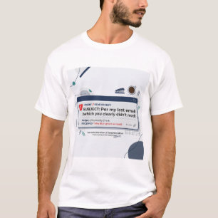 Per E-Mail vom Letzten Mal Lustiger Büro-Spruch  T-Shirt