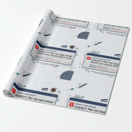 Per E-Mail von vorgestern Lustige Büroweisheit  Geschenkpapier