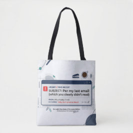 Per E-Mail von vorgestern Lustige Büroweisheit  Tasche