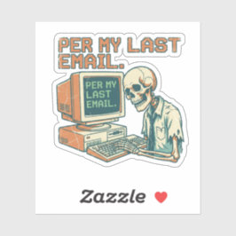 Per E-Mail Vorgestern | Lustiger Laptop-Aufkleber Aufkleber