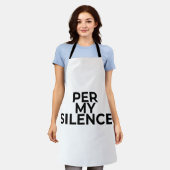 Per My Silence Minimalist Typographic Embroidered  Schürze (Getragen)