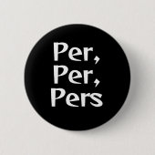 Per/Pers Pronoun Button (Vorderseite)