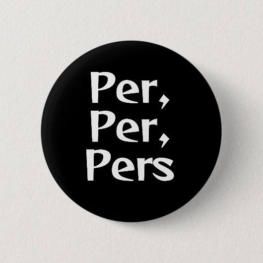 Per/Pers Pronoun Button (Vorderseite)