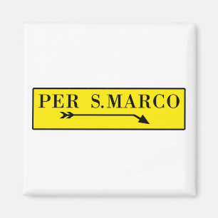 Per San Marco, Venedig, italienisches Straßenszeic Magnet
