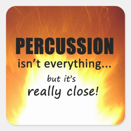 Percussio ist nicht alles Square Sticker (Vorderseite)