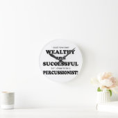 Percussionist Wealthy & Erfolgreich Runde Wanduhr (Zuhause)