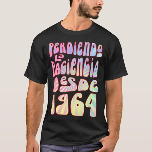 Perdiendo La Paciencia Desde 1964 59 Años Cumpleañ T-Shirt (Vorderseite)