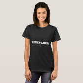 Perepichka Food Design For Men Women Kids Funny Pe T-Shirt (Vorne ganz)
