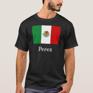 Perez-mexikanische Flagge T-Shirt
