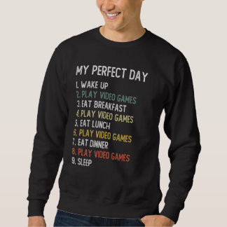Perfect Day Video Games  Men Boys Teen Video Games Sweatshirt
