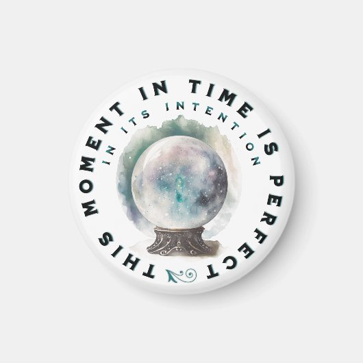 "Perfect Intention" Inspiration Magnet (Vorne)