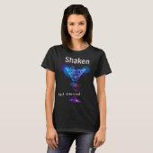 Perfect Martini Glass Shaken Not Stirred 3 T-Shirt (Vorne ganz)