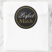 "Perfect Match" Hochzeitsaufkleber - Schwarzes Gol Runder Aufkleber (Tasche)