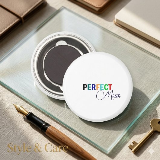 Perfect Match Stylish Magnet