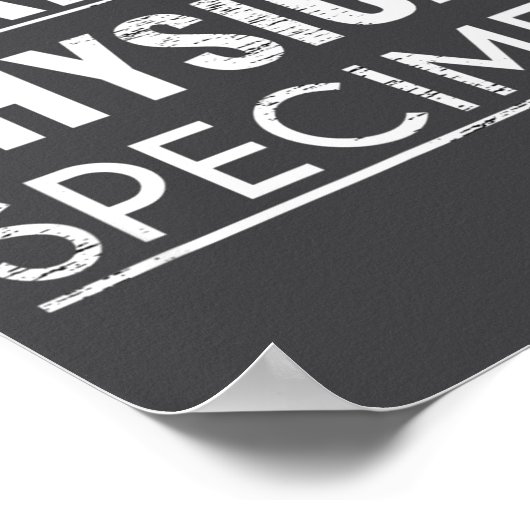 Perfect Physical Specimen Quote Funny Saying Gift  Poster (Ecke)