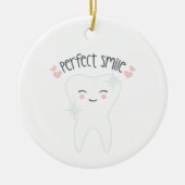 Perfect Smile Keramik Ornament (Vorne)