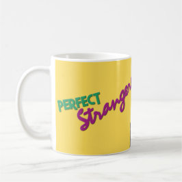 Perfect Strangers Kaffeetasse